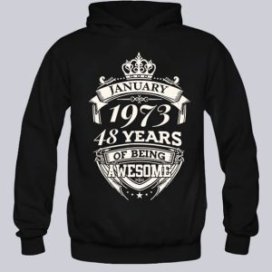 January 1973 48 Years Of Being Awesome duks sa kapuljacom January 1973 48 Years Of Being Awesome duks sa kapuljacom