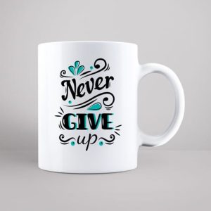 Never Give Up