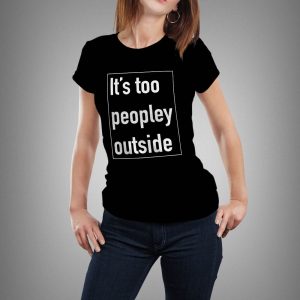it's too peopley outside